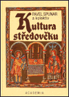 Kultura středověku - Pavel Spunar,kolektiv autorů