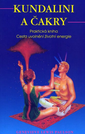 Kundalini a čakry - Paulson Genevieve Lewis