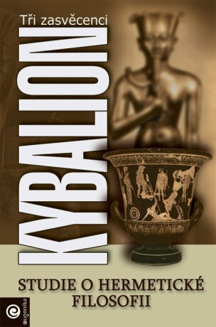 Kybalion - Three Initiates