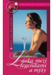 Láska mezi legendami a mýty - Heike Lebecková