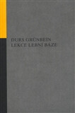 Lekce lební báze - Durs Grünbein