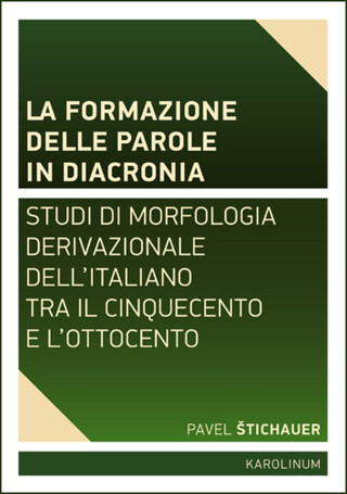 La formazione delle parole in diacronia - Pavel Štichauer