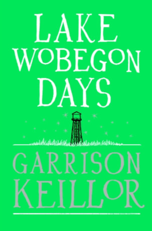 Lake Wobegon Days - Garrison Keillor