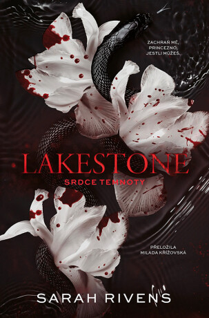 Lakestone: Srdce temnoty - Sarah Rivens