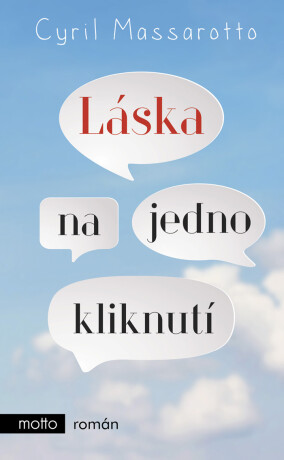 Láska na jedno kliknutí - Cyril Massarotto