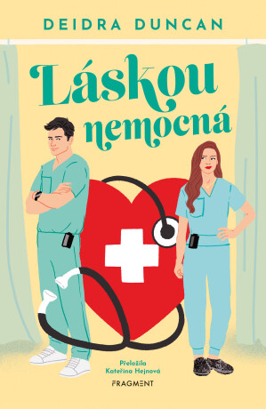 Láskou nemocná - Deidra Duncan