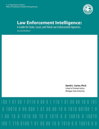 Law Enforcement Intelligence - David L  Carter,U S Department of Justice