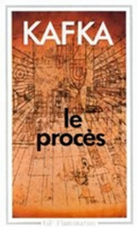 Le Proces - Franz Kafka