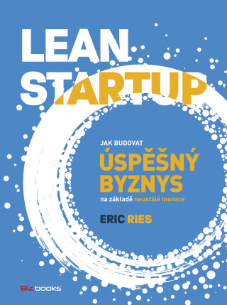Lean Startup - Eric Ries