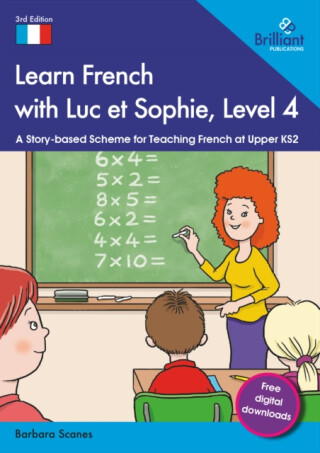 Learn French with Luc et Sophie, Level 4 - Barbara Scanes