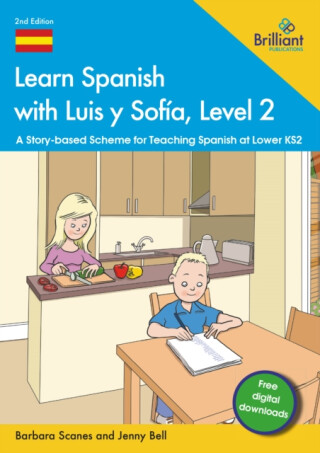 Learn Spanish with Luis y SofÃ­a, Level 2 - Barbara Scanes,Jenny Bell