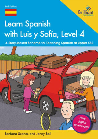 Learn Spanish with Luis y SofÃ­a, Level 4 - Barbara Scanes,Jenny Bell