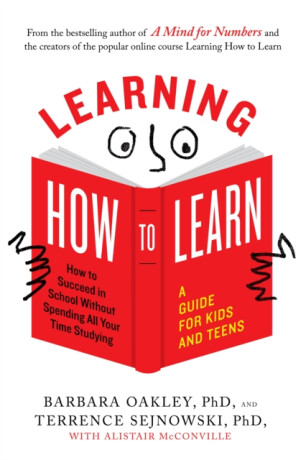Learning How to Learn - Barbara Oakley,Alistair  McConville,Terrence  Sejnowski