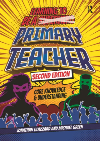 Learning to be a Primary Teacher - Michael Green