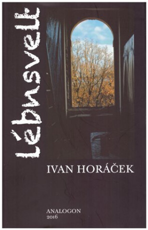 Lébensvelt - Ivan Horáček