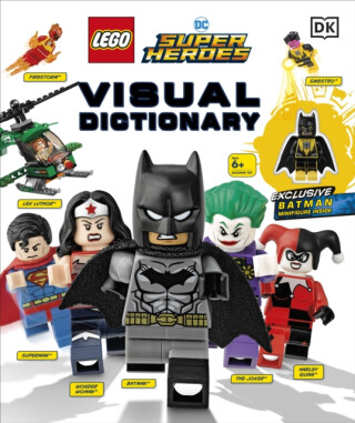 LEGO DC Comics Super Heroes Visual Dictionary - Arie Kaplan,Elizabeth Dowsett