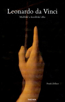Leonardo da Vinci - Malířské a kreslířské dílo - Frank Zöllner