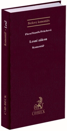 Lesní zákon Komentář - Jiří Staněk,Ivana Průchová,Martin Flora