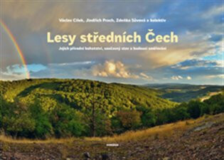Lesy středních Čech (poškozená) - Václav Cílek,Jindřich Prach,Sůvová Zdeňka a kolektiv
