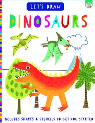 Let's Draw Dinosaurs - Elizabeth Golding