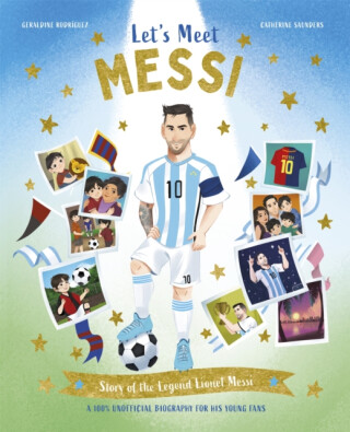 Let's Meet Messi - Catherine Saunders