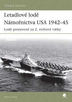 Letadlové lodě námořnictva USA 1942-45 - Mark Stille