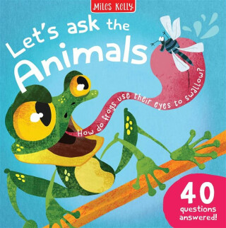 Letâ€™s Ask the Animals - Kelly Miles