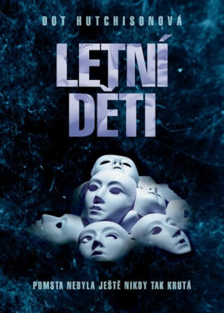 Letní děti - Dot Hutchisonová