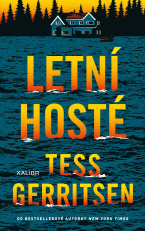 Letní hosté - Tess Gerritsenová