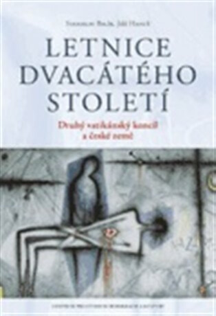 Letnice dvacátého století - Stanislav Balík,Jiří Hanuš