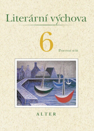Literární výchova k Čítance 6 - Pracovní sešit - Hana Staudková,Miroslava Horáčková