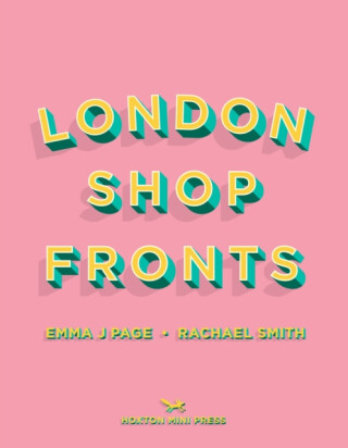 London Shopfronts - Rachael Smith,Emma J Page