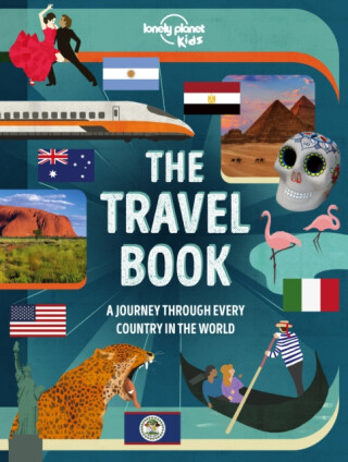 Lonely Planet Kids The Travel Book - Lonely Planet Kids