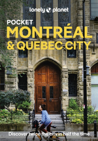 Lonely Planet Pocket Montreal & Quebec City - John Garry
