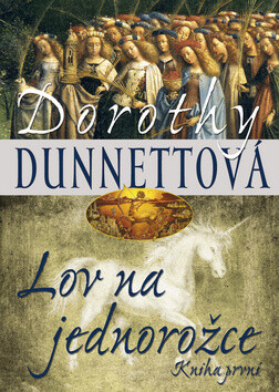 Lov na jednorožce 1 - Dorothy Dunnettová