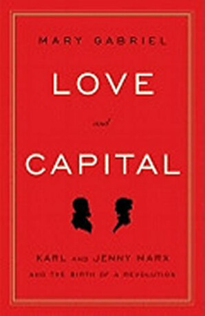 Love and Capital - Mary Gabriel
