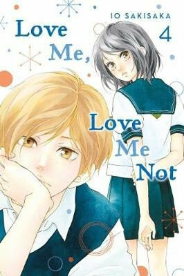 Love Me, Love Me Not 4 - Io Sakisaka