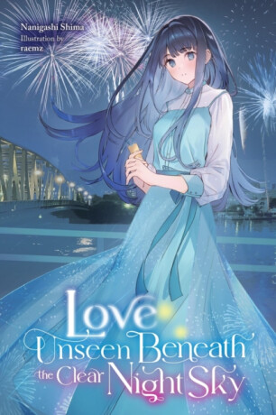 Love Unseen Beneath the Clear Night Sky - Nanigashi Shima,Raemz Raemz