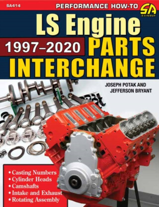 LS Engine Parts Interchange 1997-2020 - Jefferson Bryant,Joseph Potak
