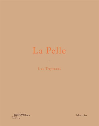 Luc Tuymans: La Pelle - 
