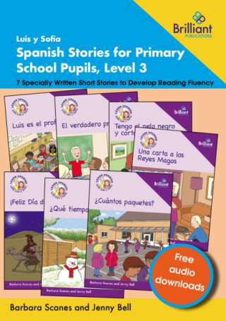 Luis y SofÃŒa Spanish Stories for Primary School Pupils, Level 3 - Barbara Scanes,Jenny Bell