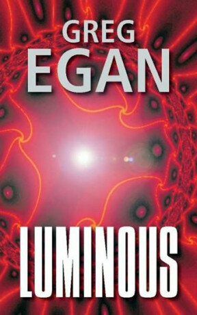 Luminous - Greg Egan