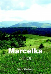 Marcelka z hor - Věra Keilová