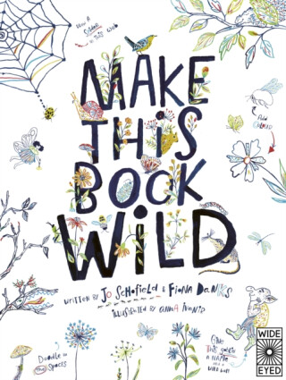 Make This Book Wild - Fiona Danks,Jo Schofield