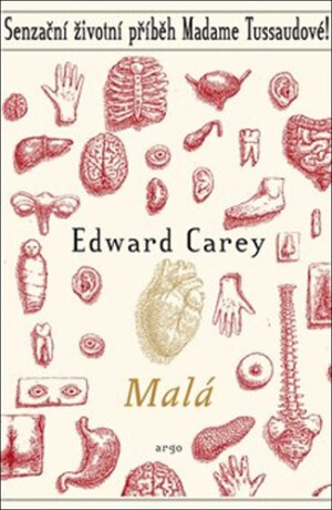 Malá - Edward Carey