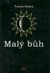 Malý bůh - Tomáš Hokeš,Tomáš Choura
