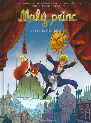 Malý princ a planeta Velkého šaška - Clotilde Bruneau,Audrey Bussi