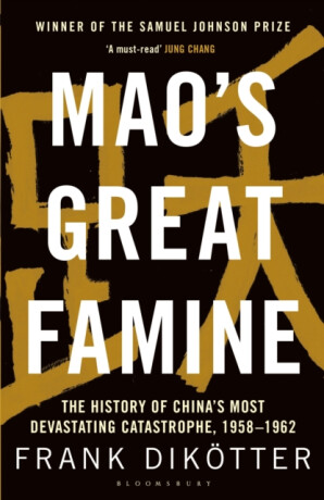 Mao's Great Famine - Frank Dikotter
