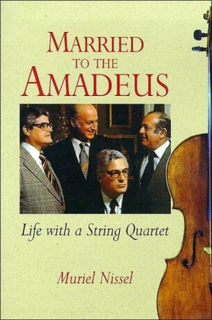 Married to the Amadeus - Muriel Nissel