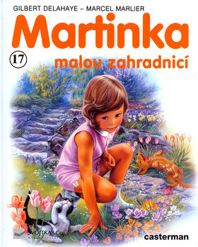 Martinka (17) malou zahradnicí - Gilbert Delahaye,Martin Marlier
